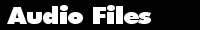 Audio Files